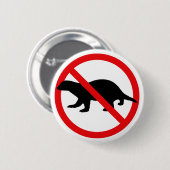Geen Honey Badgers Button (Voorkant /achterkant)