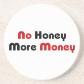 Geen honing meer geld zandsteen onderzetter (Voorkant)