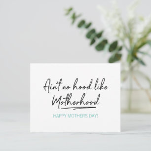 Geen Hood als Motherhood Moederdag Briefkaart