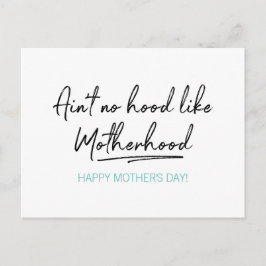 Geen Hood als Motherhood Moederdag Briefkaart