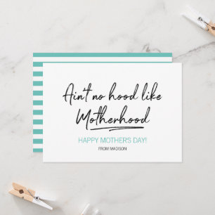 Geen Hood als Motherhood Moederdag Kaart