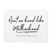 Geen Hood als Motherhood Moederdag Magnet Magneet (Horizontaal)