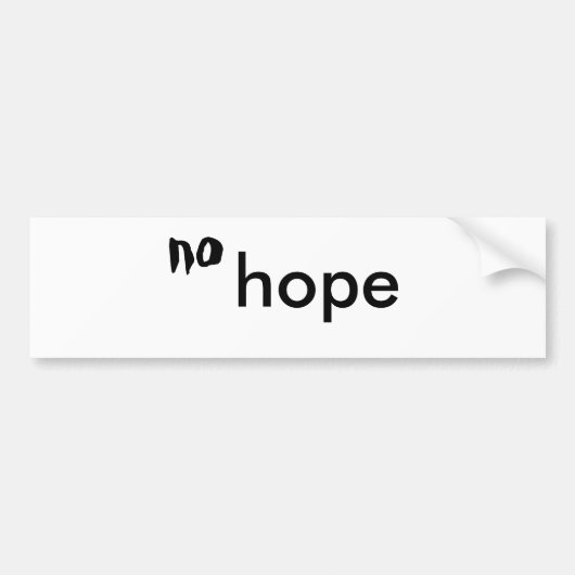geen hoop bumpersticker (Voorkant)
