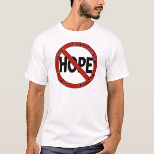 Geen Hope-teken T-shirt (Voorkant)