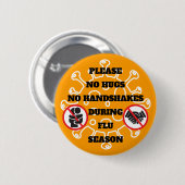 Geen huggen of handshakes tijdens griepseizoen als ronde button 5,7 cm (Voorkant /achterkant)
