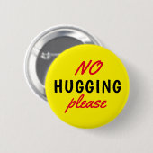Geen hugging alstublieft Gele Button tekst (Voorkant /achterkant)