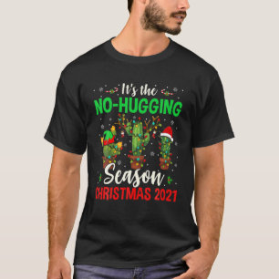 Geen hugging Season Xmas 2021 Funny Elf Reindeer S T-shirt