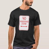 Geen hugging Zone T-shirt (Voorkant)