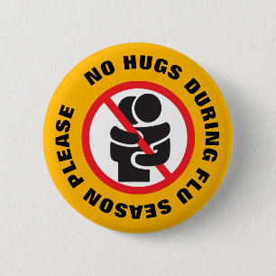 Geen hugs tijdens griepseizoen alstublieft ronde button 5,7 cm