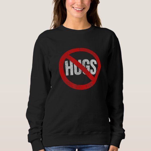 Geen hugs trui (Voorkant)