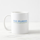 Geen Hurries Koffiemok (Links)