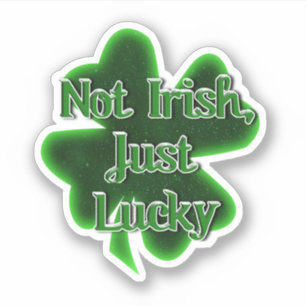 Geen Ier, gewoon geluk op St. Patrick's Day Sticker