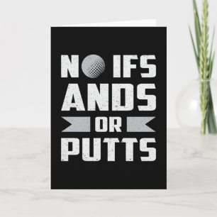 Geen ifs-beugels of tutts Golf Golfer Golfing Funn Kaart