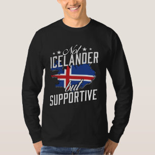 Geen IJslander Maar Ondersteunende Reis Toerist IJ T-shirt