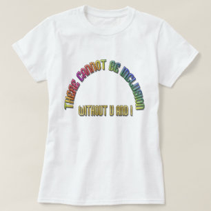Geen inclusie zonder U en I regenboogstraal T-Shir T-shirt