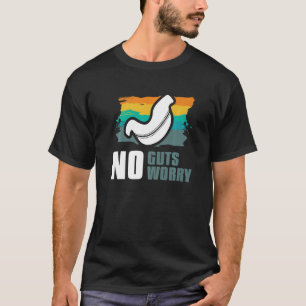 Geen ingewanden Geen zorgen bariatrische maagchiru T-shirt