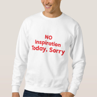 Geen inspiratie vandaag, sorry trui
