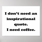 Geen inspirerend prijsopgave voor koffie nodig poster (Voorkant)