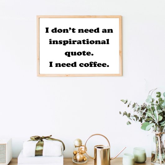 Geen inspirerend prijsopgave voor koffie nodig poster