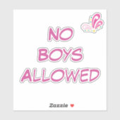 Geen jongens toegestaan aangepaste tekst sticker (Vel)
