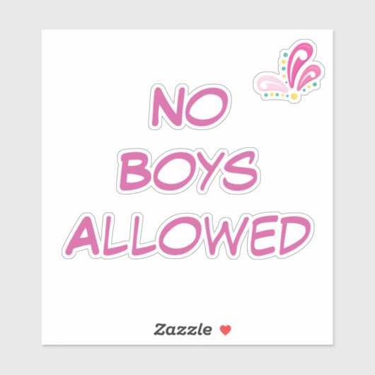 Geen jongens toegestaan aangepaste tekst sticker (Vel)