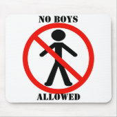 Geen jongens toegestaan muismat (Voorkant)