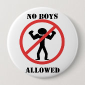 Geen jongens toegestaan ronde button 4,0 cm (Voorkant)