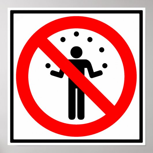 Geen Juggling Highway-teken Poster (Voorkant)