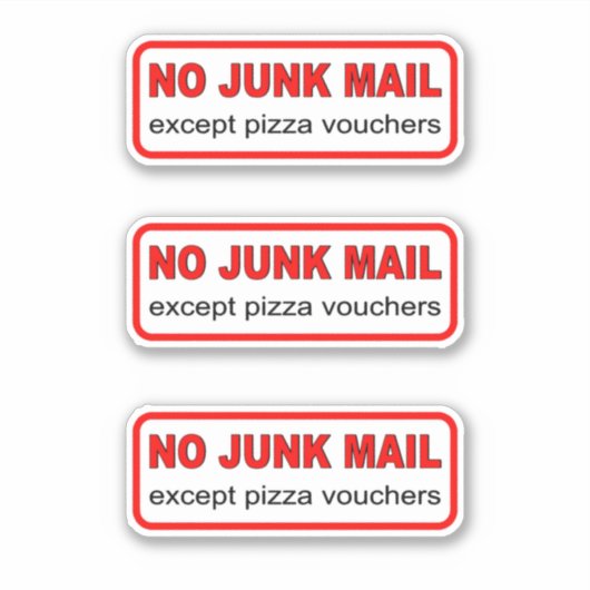 Geen junkmail behalve pizzavouchers x 3 vinyl sticker (Voorkant)
