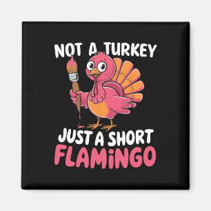 Geen kalkoen, gewoon een korte flamingo, grappig s magneet