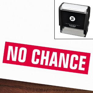 Geen kans grappig  zelfinktende stempel