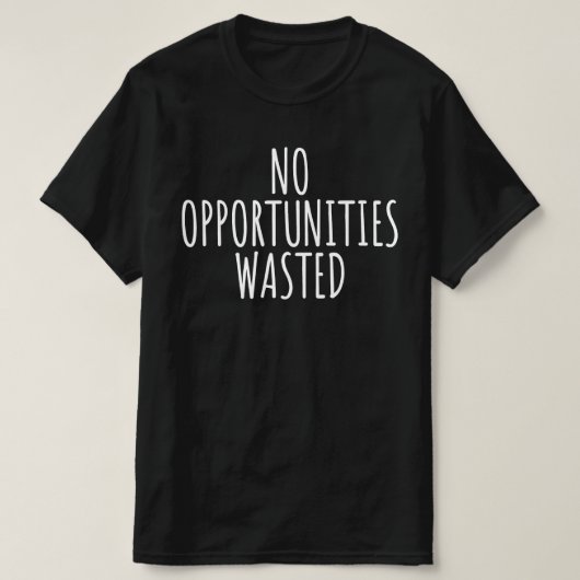 Geen Kansen Verspild T-shirt (Design voorkant)