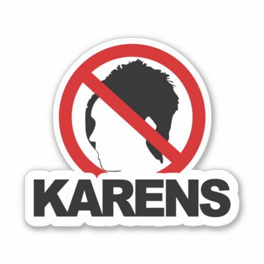 "GEEN KARENS" Aangepaste afsnijding van vinylStick Sticker (Voorkant)
