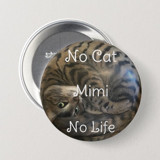 Geen Kat Geen Leven Ronde Button 7,6 Cm (Voorkant /achterkant)