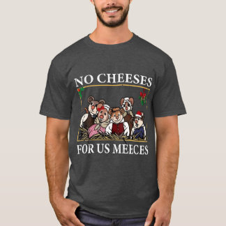 Geen kazen voor ons Meeces jongensgezin cadeau T-shirt