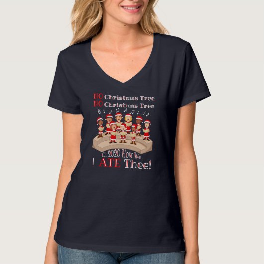 Geen kerstboom O 2020 Hoe we je haten geannuleerd T-shirt (Voorkant)