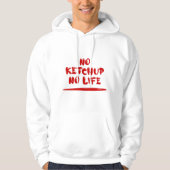 Geen ketchup geen leven hoodie (Voorkant)