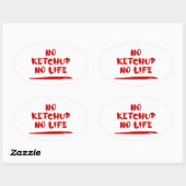 Geen ketchup geen leven ovale sticker (Vel)