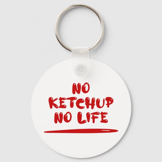 Geen ketchup geen leven sleutelhanger (Voorkant)