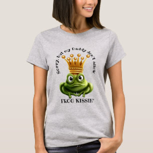 Geen kikkers kussen hier t-shirt