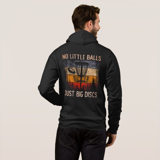 Geen kleine ballen alleen maar grote dissen Frisbe Hoodie (Achterkant volledig)