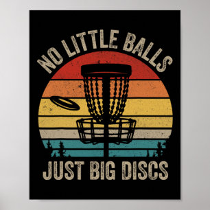 Geen kleine, gewoon grote schijven Grappige retro Poster