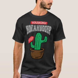 Geen knuffel Funny cactus introverte mensen T-shirt