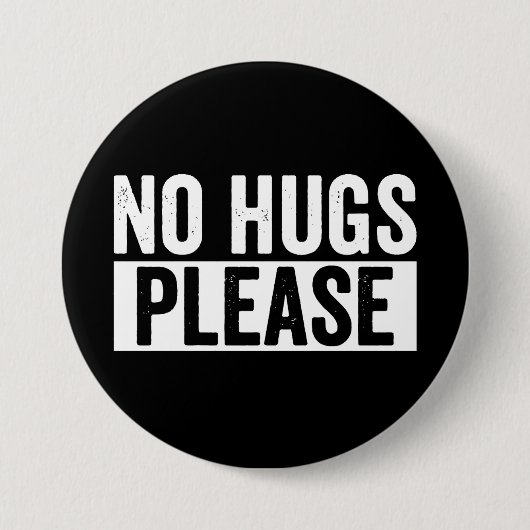 Geen knuffels alstublieft Grappig sarcastisch gesc Ronde Button 7,6 Cm (Voorkant)