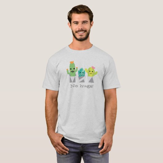 "Geen knuffels!" glimlachende cactus familie T-Shi T-shirt (Voorkant volledig)