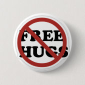 Geen knuffels. ronde button 5,7 cm (Voorkant)