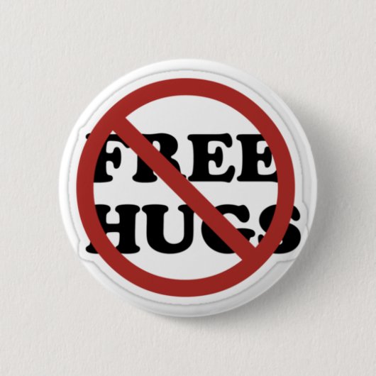 Geen knuffels. ronde button 5,7 cm (Voorkant)