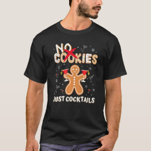 Geen koekjes gewoon Cocktails Cute Gingerbrood Man T-shirt