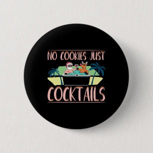Geen koekjes, gewoon staarten Kerstman Zomer Kerst Ronde Button 5,7 Cm