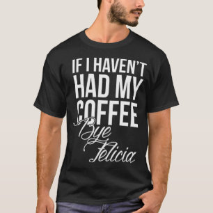 Geen koffie, Felicia koffiebonen latte T-shirt